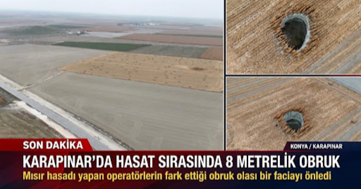 Karapınar’da hasatta 10 m çapında obruk bulundu