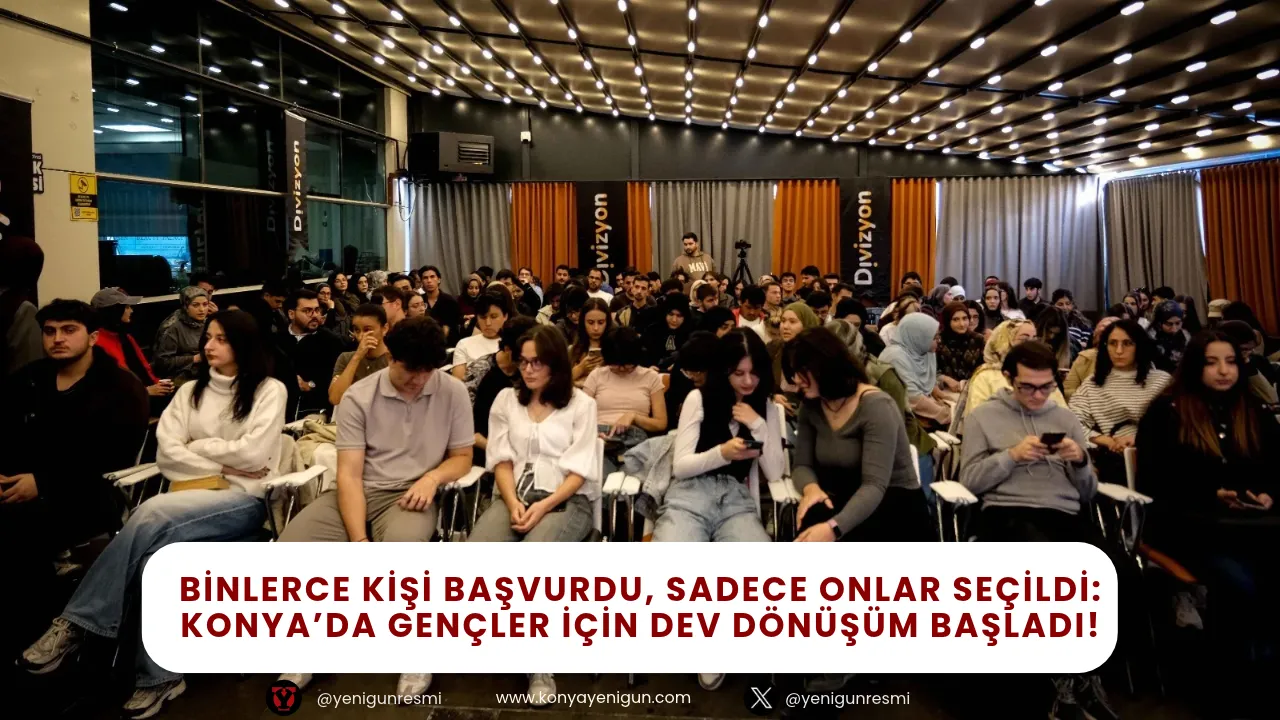 Konya’da Divizyon 2026-2027 başladı: 1.397 başvurudan 150 genç seçildi