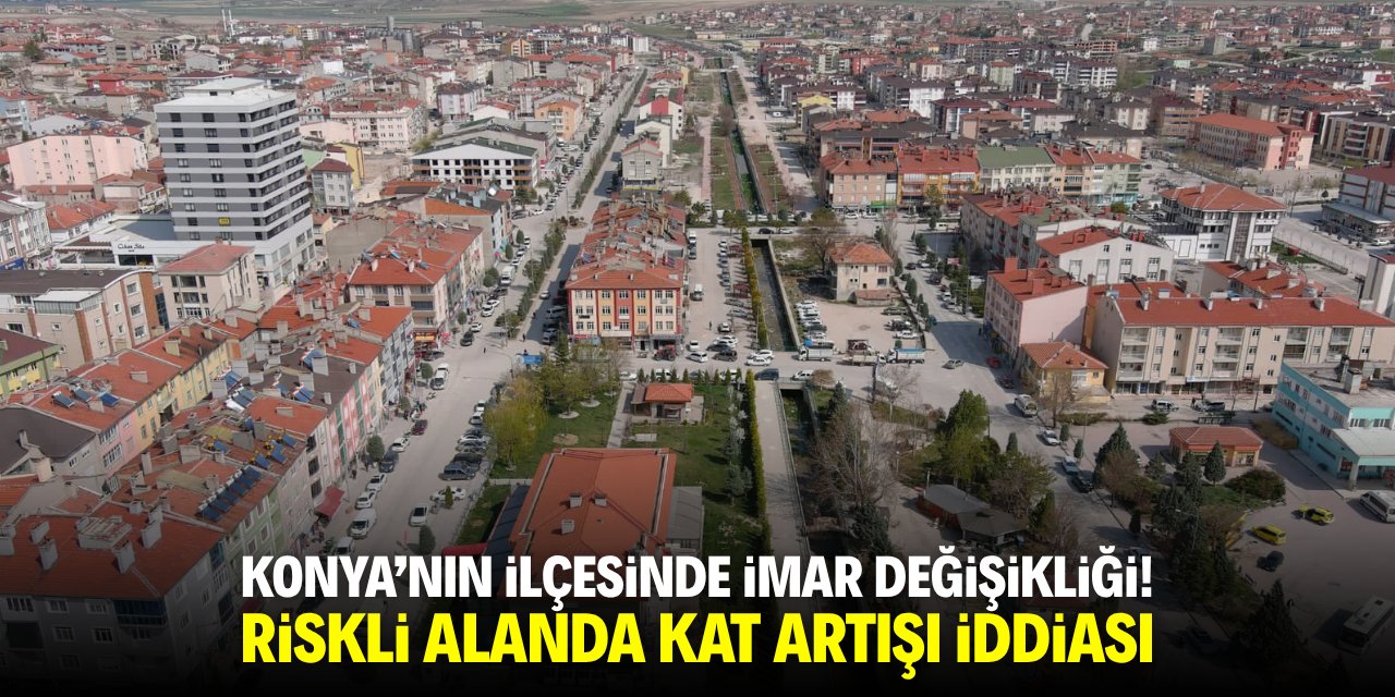 Cihanbeyli’de riskli sahada 3’ten 5 kata imar izni