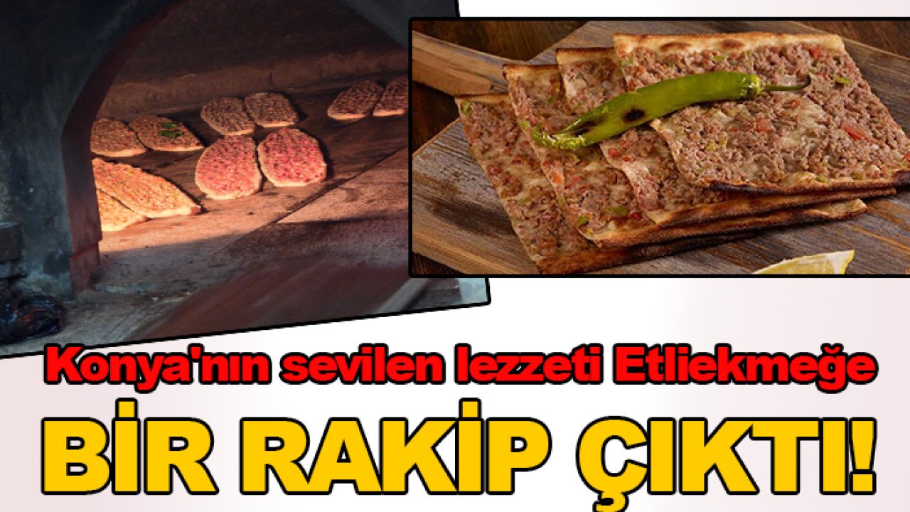 Yerköy pidesi Konya etliekmeğine rakip oldu: 'Sevgimizi kattığımız için tercih ediliyor'