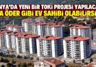 Konya'ya yeni TOKİ projesi müjdesi! Vatandaş kira öder gibi ev sahibi olacak