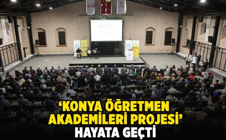 Konya'da eğitimde örnek proje! Konya Öğretmen Akademileri Projesi hayata geçti